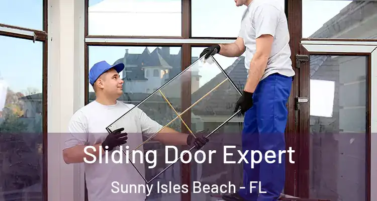  Sliding Door Expert Sunny Isles Beach - FL
